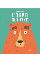 L'ours qui fixe