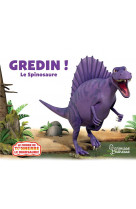 Gredin, le spinosaure