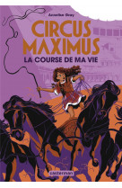 Circus maximus - vol01 - la course de ma vie