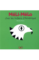 Meli-melo chez les indiens d-amerique