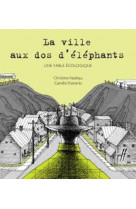 La ville aux dos d-elephants