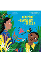 Berceuses et comptines du monde - t19 - comptines et berceuses de vanille