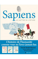 Sapiens - tome 3 (bd) - les maitres de l'histoire