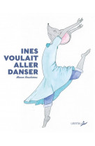 Ines voulait aller danser