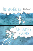 Intemperies / un temps pourri