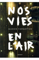 Nos vies en l-air