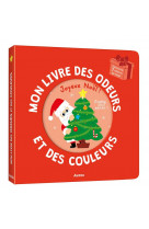 Mon livre des odeurs et des couleurs - joyeux noel !