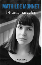 14 ans, harcelee