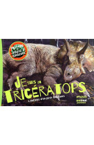 Je suis un triceratops - l-enfance d-un petit dinosaure