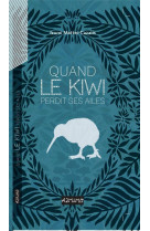 Quand le kiwi perdit ses ailes