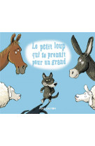 Le petit loup qui se prenait pour un grand