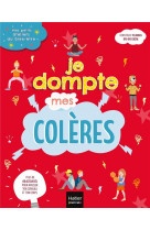 Mes petits ateliers du bien-etre - je dompte mes coleres