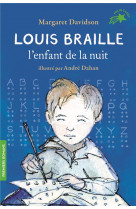 Louis braille, l-enfant de la nuit