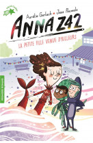 Anna z42 - la petite fille venue d-ailleurs