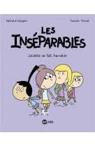 Les inseparables, tome 07 - juliette se fait harceler