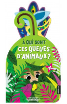 Mon coucou sonore - a qui sont ces queues d-animaux ?