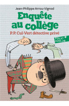 Enquete au college - t03 - p.p. cul-vert detective prive