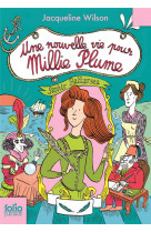 Millie plume - t02 - une nouvelle vie pour millie plume