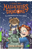 L-ecole des massacreurs de dragons - t08 - l-ecole des massacreurs de dragons - 8 la prophetie de l-