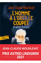 L-homme a l-oreille coupee et autres histoires