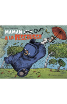 Maman oie ours a la rescousse