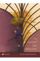 La maison des papillons