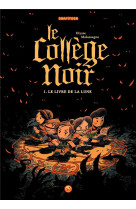 Le collège noir, tome 01