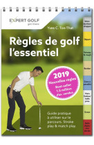 Regles de golf, l-essentiel 2019 - guide pratique a utiliser sur le parcours