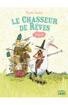 Le chasseur de reves - gare au betopotame - integrale tomes 1, 2, 3