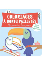 Coloriages a bords pailletes - adam le toucan