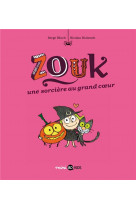 Zouk, tome 01 - une sorciere au grand coeur