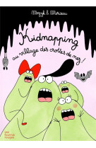 Kidnapping au village des crottes de nez