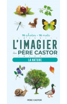 L'imagier du père castor en photos - la nature