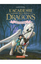 L'academie des dragons - vol05 - kai et ombre d'os