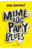 Meme roc, papy blues