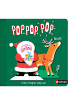 Pop pop pop: mon imagier pop-up de noel