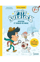 Mysteres et boules de neige - p'tit sherlock