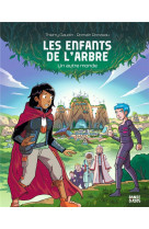 Les enfants de l'arbre - un autre monde