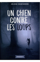 Un chien contre les loups