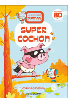 Les aventures de bipmax - t02 - super cochon