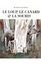 Loup le canard et la souris (le)