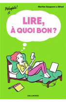 Lire, à quoi bon ?