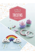 Mes premieres creations en tricotin