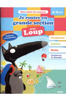 Je rentre en grande section avec loup