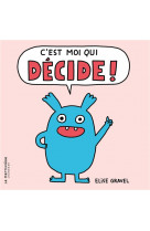 C'est moi qui decide !