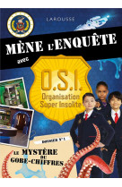 Mene l'enquete avec osi - le mystere du gobe-chiffres