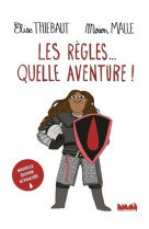 Les regles... quelle aventure ! (nouvelle edition actualisee)