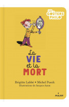 La vie et la mort