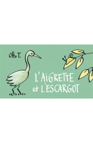 L-aigrette et l-escargot