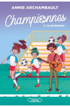 Championnes - tome 1 la promesse